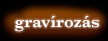Gravrozs
